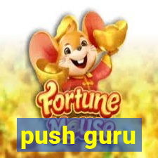 push guru